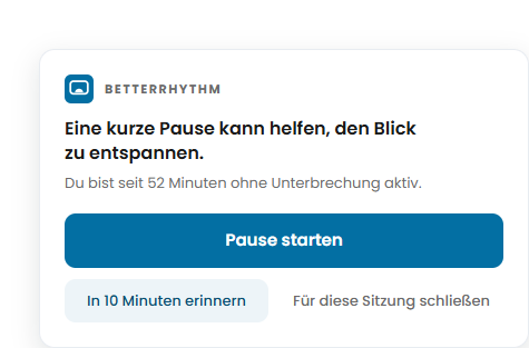 BetterRhythm-Pausenerinnerung mit 52 Minuten ohne Unterbrechung und Optionen Pause starten, in 10 Minuten erinnern oder für diese Sitzung schließen